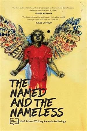 Seller image for Named and the Nameless : 2018 Prison Writing Awards Anthology for sale by GreatBookPrices
