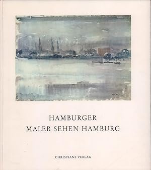 Hamburger Maler sehen Hamburg.