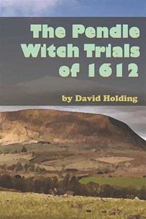 Bild des Verkufers fr The Pendle Witch Trials of 1612 zum Verkauf von GreatBookPrices