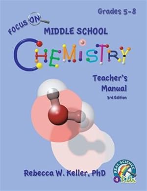 Bild des Verkufers fr Focus On Middle School Chemistry Teacher's Manual 3rd Edition zum Verkauf von GreatBookPrices