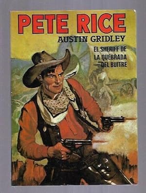 Imagen del vendedor de PETE RICE 1: EL SHERIFF DE LA QUEBRADA DEL BUITRE a la venta por Desvn del Libro / Desvan del Libro, SL