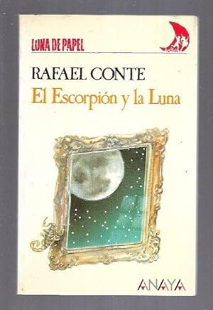 Imagen del vendedor de ESCORPION Y LA LUNA - EL a la venta por Desvn del Libro / Desvan del Libro, SL