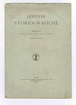 Questioni storiografiche  Memoria letta allAccademia Pontiana nella tornata del 2 febbraio 1913...