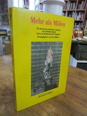 Mehr als Milieu - ein literarisch-politisches Lesebuch der Schreibwerkstatt Leben im Bahnhofsvier...