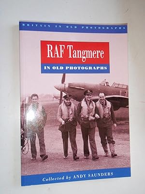 Seller image for RAF Tangmere in old photographs for sale by Westgate Bookshop