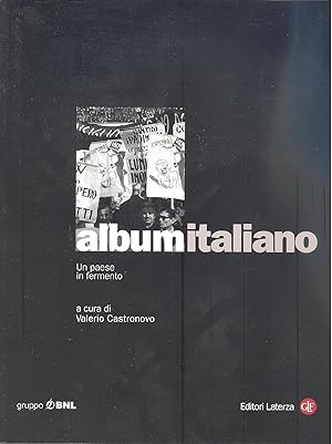 Immagine del venditore per Album italiano. Un paese in fermento venduto da Studio Bibliografico Marini