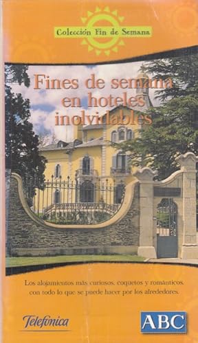 Immagine del venditore per FINES DE SEMANA EN HOTELES INOLVIDABLES venduto da Librera Vobiscum