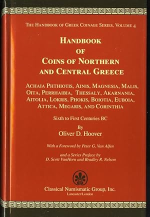 Oliver Hoover: Handbook of Coins of Northern & Central Greece. Achaia, Phthiotis, Ainis, Magnesia...