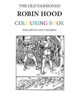 Seller image for Old Fashioned Robin Hood Colouring Book for sale by GreatBookPrices