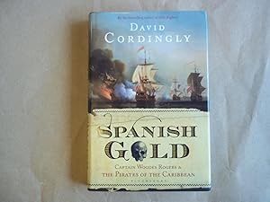 Image du vendeur pour Spanish Gold: Captain Woodes Rogers and the Pirates of the Caribbean mis en vente par Carmarthenshire Rare Books