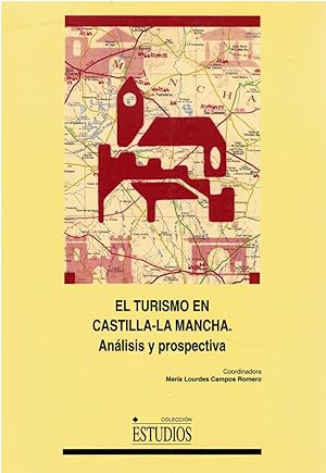 Imagen del vendedor de El turismo en Castilla-La Manchas, anlisis y prospectiva a la venta por Librera Dilogo