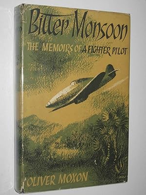 Bild des Verkufers fr Bitter Monsoon : The Memoirs of a Fighter Pilot zum Verkauf von Manyhills Books