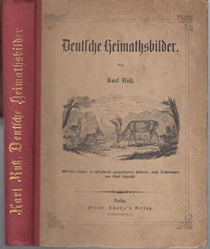 Bild des Verkufers fr Deutsche Heimathsbilder. Schilderungen aus dem heimischen Naturleben. zum Verkauf von Antiquariat Carl Wegner