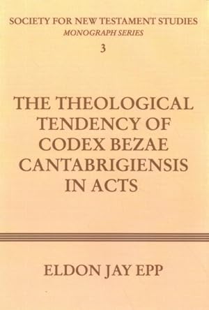 Seller image for Theological Tendency of Codex Bezae Cantabrigiensis in Acts for sale by GreatBookPrices