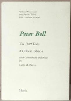 Bild des Verkufers fr PETER BELL. The 1819 Texts. A Critical Edition with Commentary and Notes. zum Verkauf von Alex Alec-Smith ABA ILAB PBFA