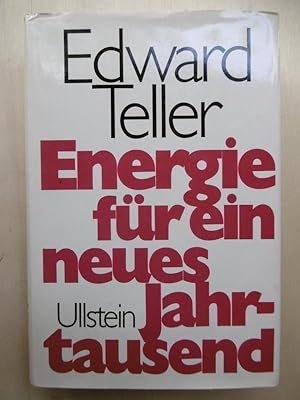 Energie für ein neues Jahrtausend. (Eine Geschichte über die Energie, von ihren Anfängen vo 15 Mi...