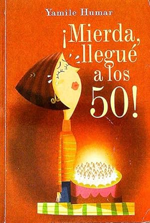 Imagen del vendedor de Mierda, llegu a los 50! a la venta por Tik Books GO