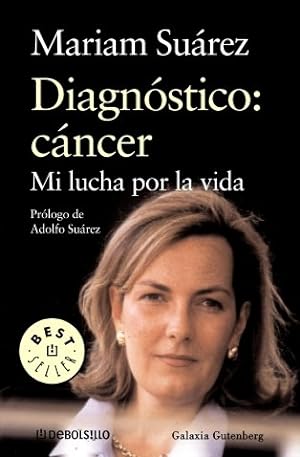 Imagen del vendedor de Diagnostico/ Diagnosis: Cancer Mi Lucha Por La Vida/ Cancer My Fight For Life a la venta por Libros Tobal