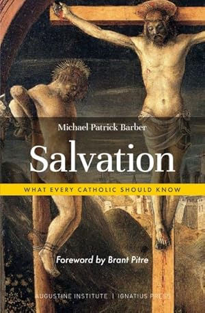 Immagine del venditore per Salvation : What Every Catholic Should Know venduto da GreatBookPrices