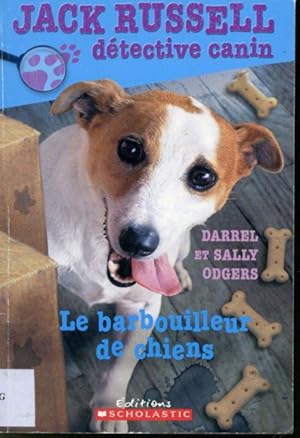 Bild des Verkufers fr Jack Russell dtective canin #2 : Le barbouilleur de chiens zum Verkauf von Librairie Le Nord