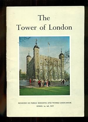 Seller image for The Tower of London - Ministry of Public Building and Works Guide for sale by Don's Book Store
