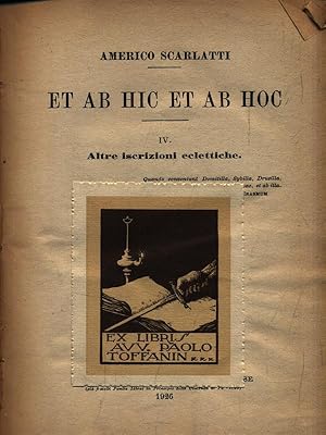 Seller image for Et ab hic et ab hoc. IV Altre iscrizioni eclettiche for sale by Librodifaccia
