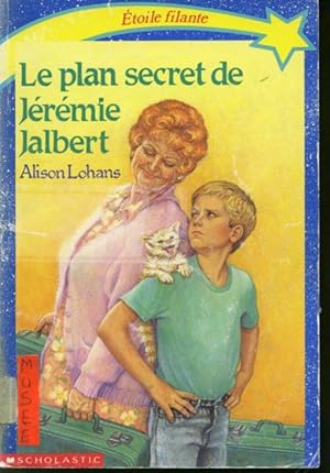 Imagen del vendedor de Le plan secret de Jrmie Jalbert a la venta por Librairie Le Nord