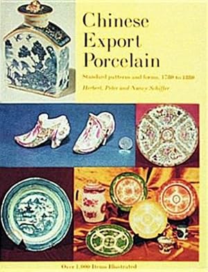 Seller image for Chinese Export Porcelain, Standard Patterns and Forms, 1780-1880 : Standard Patterns and Forms for sale by GreatBookPrices