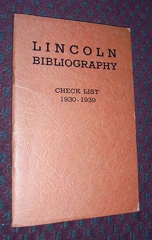 Lincoln Bibliography. Cumulative, Check List: Alphabetical Index of Authors compiled from The Chr...