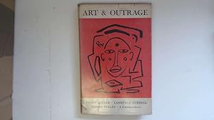 Seller image for ART AND OUTRAGE; A CORRESPONDENCE ABOUT HENRY MILLER. for sale by Goldstone Rare Books