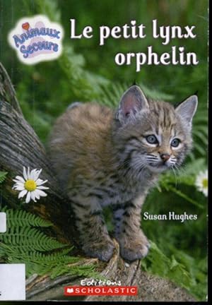 Bild des Verkufers fr Le petit lynx orphelin zum Verkauf von Librairie Le Nord