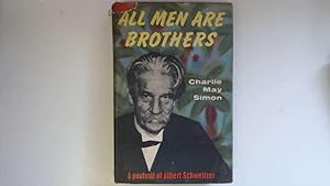 Imagen del vendedor de All men are brothers; a portrait of Albert Schweitzer a la venta por Goldstone Rare Books