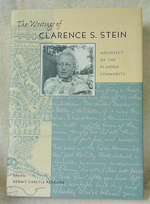 Imagen del vendedor de The Writings of Clarence S. Stein: Architect of the Planned Community a la venta por The Design Matrix