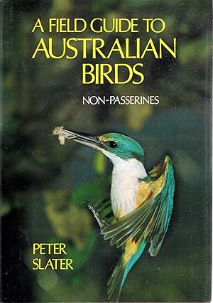 Imagen del vendedor de A Field Guide to Australian Birds : Non-passerines a la venta por Pendleburys - the bookshop in the hills