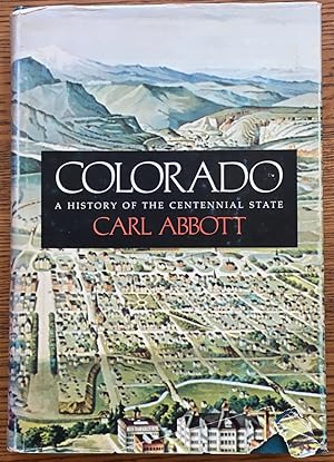 Seller image for Colorado: A History of the Centennial State for sale by Shadyside Books