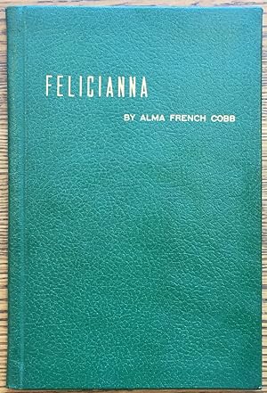 Felicianna: A Story in Verse For Young People