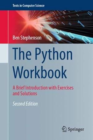 Immagine del venditore per Python Workbook : A Brief Introduction with Exercises and Solutions venduto da GreatBookPrices