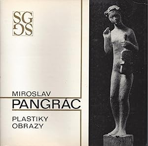 Bild des Verkufers fr MIROSLAV PANGRAC - Plastiky Obrazy / Sculptures Paintings Praha 1974 zum Verkauf von ART...on paper - 20th Century Art Books