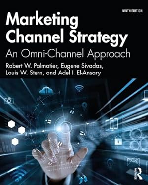 Imagen del vendedor de Marketing Channel Strategy : An Omni-Channel Approach a la venta por GreatBookPrices