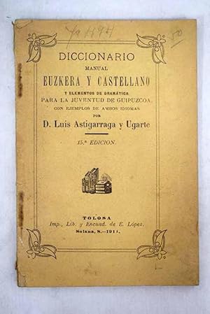 Seller image for Diccionario manual Euskera y Castellano y elementos de gramtica for sale by Alcan Libros