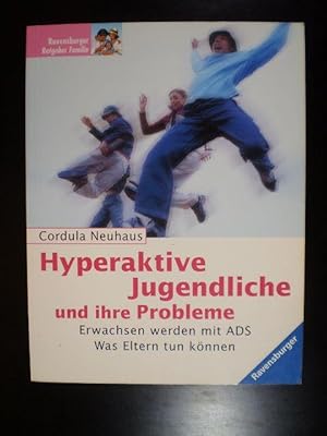 Seller image for Hyperaktive Jugendliche und ihre Probleme. Erwachsen werden mit ADS. Was Eltern tun knnen for sale by Buchfink Das fahrende Antiquariat