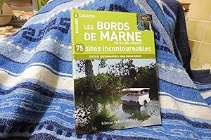 Les Bords De MARNE en Île-De-France 75 sites incontournables