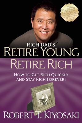 Seller image for Retire Young Retire Rich: How to Get Rich and Stay Rich (Paperback or Softback) for sale by BargainBookStores