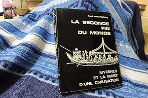 LA SECONDE FIN DU MONDE Mycènes et la mort d'une Civilisation