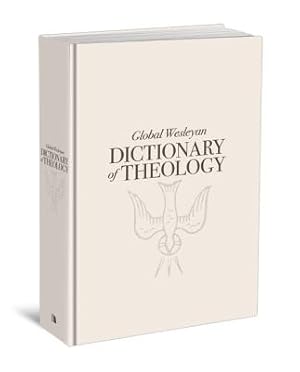 Image du vendeur pour Global Wesleyan Dictionary of Theology (Hardback or Cased Book) mis en vente par BargainBookStores