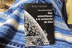 Des Scientifiques à la recherche de Dieu