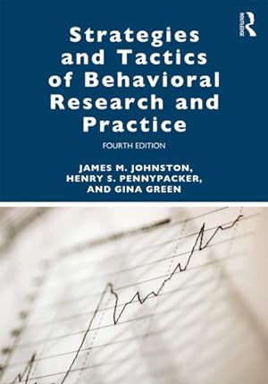 Immagine del venditore per Strategies and Tactics of Behavioral Research and Practice : A Guide for Researchers and Practitioners venduto da GreatBookPrices