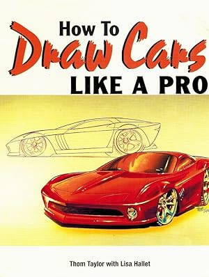 Seller image for HOW TO DRAW CARS LIKE A PRO for sale by Z-A LLC