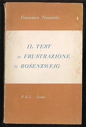 Bild des Verkufers fr Il test di frustrazione di Rosenzweig: applicazione ad allunni della Scuola media zum Verkauf von Sergio Trippini