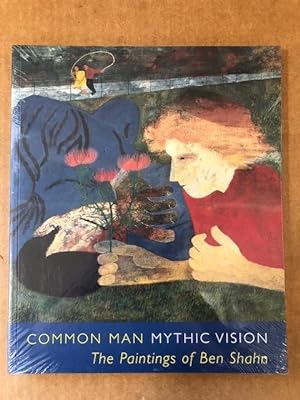 Seller image for Common Man Mythic Vision. The Paintings of Ben Shahn. for sale by The Groaning Board